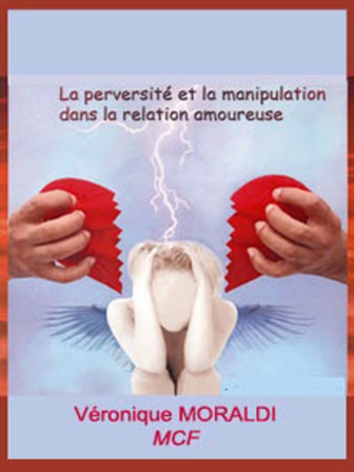 Title details for La Perversié et la Manipulation Dans la Relation Amoureuse by Véronique Moraldi - Wait list